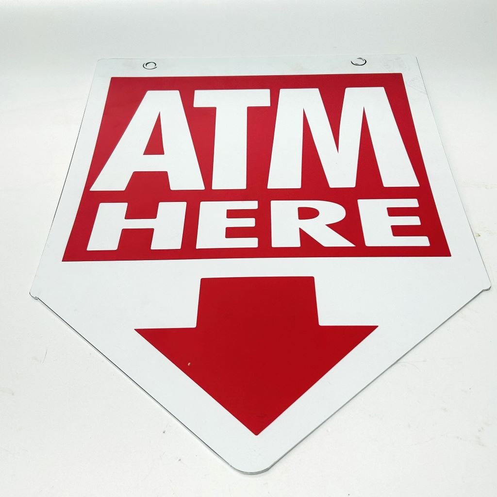 BANKING, Signage - ATM Here 43cmW x 60cmL
